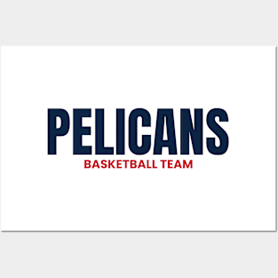 pelicans basketball team Posters and Art